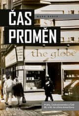 Mark Baker: Čas proměn - Praha, Československo a Češi 80. a 90. let očima Američana