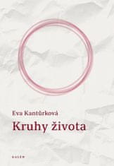 Eva Kantůrková: Kruhy života