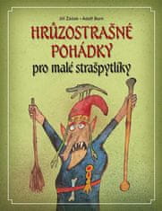 Jiří Žáček: Hrůzostrašné pohádky - pro malé strašpytlíky