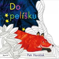 Petr Horáček: Do pelíšku