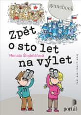 Renata Šindelářová: Zpět o sto let na výlet - Gamebook