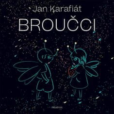 Jan Karafiát: Broučci