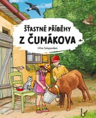 Jiřina Salaquardová: Šťastné příběhy z Čumákova