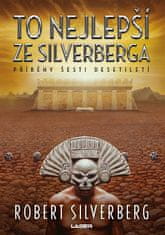 Robert Silverberg: To nejlepší ze Silverberga