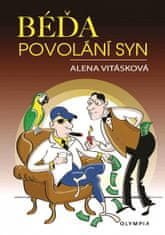 Alena Vitásková: Béďa, povolání syn