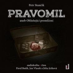Petr Stančík: Pravomil aneb Ohlušující promlčení - CDmp3 (Čte Pavel Batěk, Jan Vlasák, Jitka Ježková)