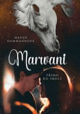 Maren Dammann: Marwani - Přímo do srdce