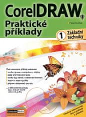 Pavel Durčák: CorelDRAW Praktické příklady 1 - Základní techniky