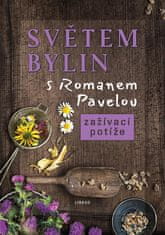 Roman Pavela: Světem bylin s Romanem Pavelou - Zažívací potíže