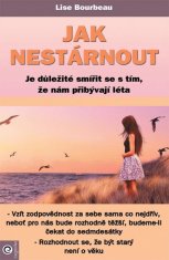 Lise Bourbeau: Jak nestárnout - Je důležité smířit se s tím, že nám přibývají léta