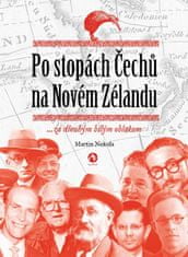 Martin Nekola: Po stopách Čechů na Novém Zélandu - ...za dlouhým bílým oblakem