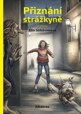 Elin Säfström: Přiznání strážkyně