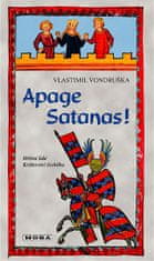 Vlastimil Vondruška: Apage Satanas! - Hříšní lidé Království českého