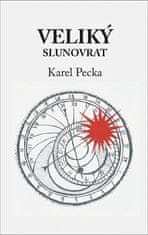 Karel Pecka: Veliký slunovrat