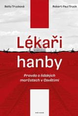 Betty Trucková: Lékaři hanby