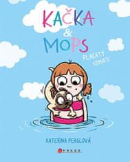 Kateřina Perglová: Kačka &amp; Mops. Placatý komiks