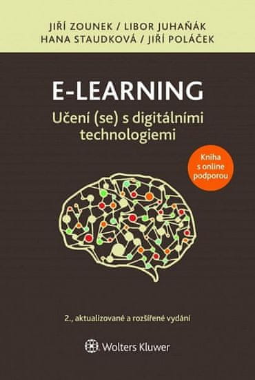 Jiří Zounek: E-learning Učení (se) s digitálními technologiemi