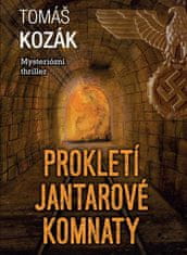 Tomáš Kozák: Prokletí jantarové komnaty