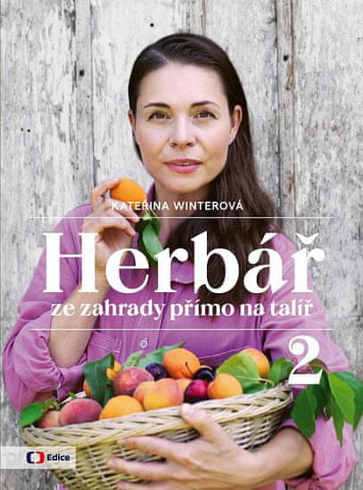 Kateřina Winterová: Herbář ze zahrady přímo na talíř 2