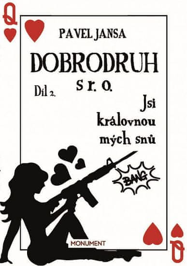 Pavel Jansa: Dobrodruh s r. o. 2 - Jsi královnou mých snů