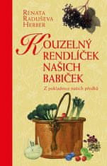 Renata Raduševa Herber: Kouzelný rendlíček našich babiček - Z pokladnice našich předků