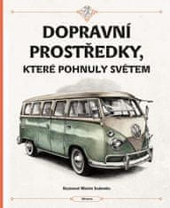 Štěpánka Sekaninová: Dopravní prostředky, které pohnuly světem