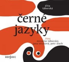 Dita Táborská: Černé jazyky - CDmp3 (Čte Miroslav Táborský, Jana Stryková, Petr Stach)