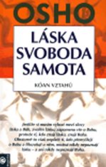 Osho: Láska, sloboda, samota - Kóan vztahů