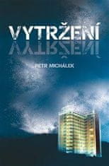 Petr Michálek: Vytržení