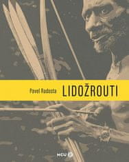 Pavel Radosta: Lidožrouti