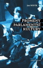 Jan Wintr: Proměny parlamentní kultury