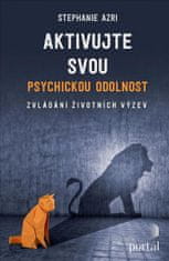 Stephanie Azri: Aktivujte svou psychickou odolnost - Zvládání životních výzev