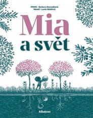 Barbara Nesvadbová: Mia a svět