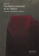 Jürgen Eder: Politika a literatura ve 20. století - Příspěvky k nezbytnému diskurzu