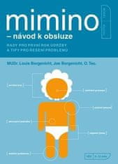 Louis Borgenicht: Mimino - návod k obsluze - Rady pro první rok údržby a tipy pro řešení problémů