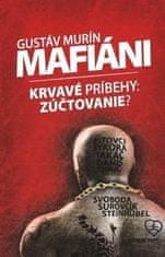 Mafiáni - Krvavé príbehy: Zúčtovanie?