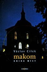 Václav Cílek: Makom - Kniha míst.