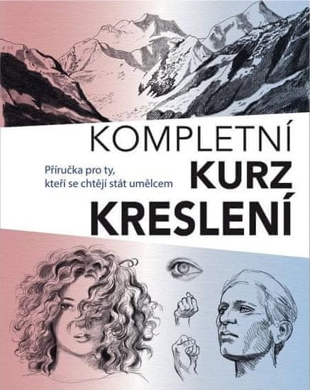 Barrington Barber: Kompletní kurz kreslení - Příručka pro ty, kteří se chtějí stát umělcem