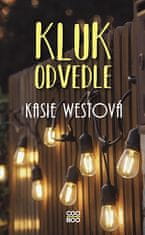 Kasie Westová: Kluk odvedle