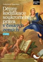 Ondřej Horák: Dějiny kodifikace soukromého práva v českých zemích