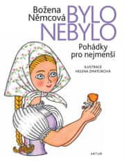 Božena Němcová: Bylo nebylo - Pohádky pro nejmenší