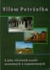Ivan Petrželka: Vilém Petrželka - Z jeho životních osudů neznámých a zapomínaných