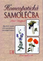 Peter Chappell: Homeopatická samoléčba: Léčení mysli a těla