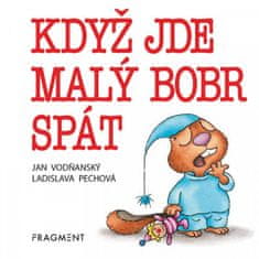 Jan Vodňanský: Když jde malý bobr spát