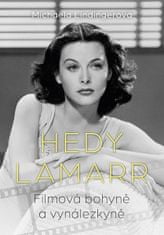 Michaela Lindingerová: Hedy Lamarr - Bohyně stříbrného plátna, vynálezkyně