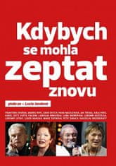 Lucie Jandová: Kdybych se mohla zeptat znovu