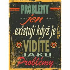 Retro Cedule Ceduľa Problémy jen existují když je vidíte Jako Problémy