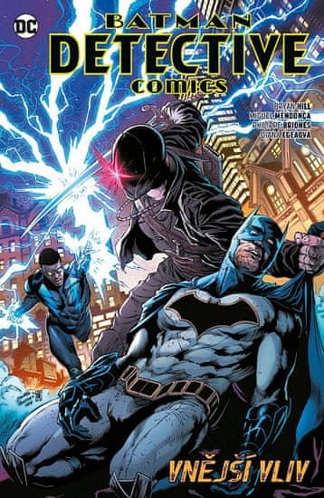 Philippe Briones;Diana Egeaová;Bryan Edward: Batman Detective Comics 8 - Vnější vliv