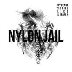 LP My Heart Soars Like A Hawk - Nylon Jail