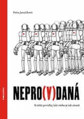 Petra Janačíková: Nepro(v)daná